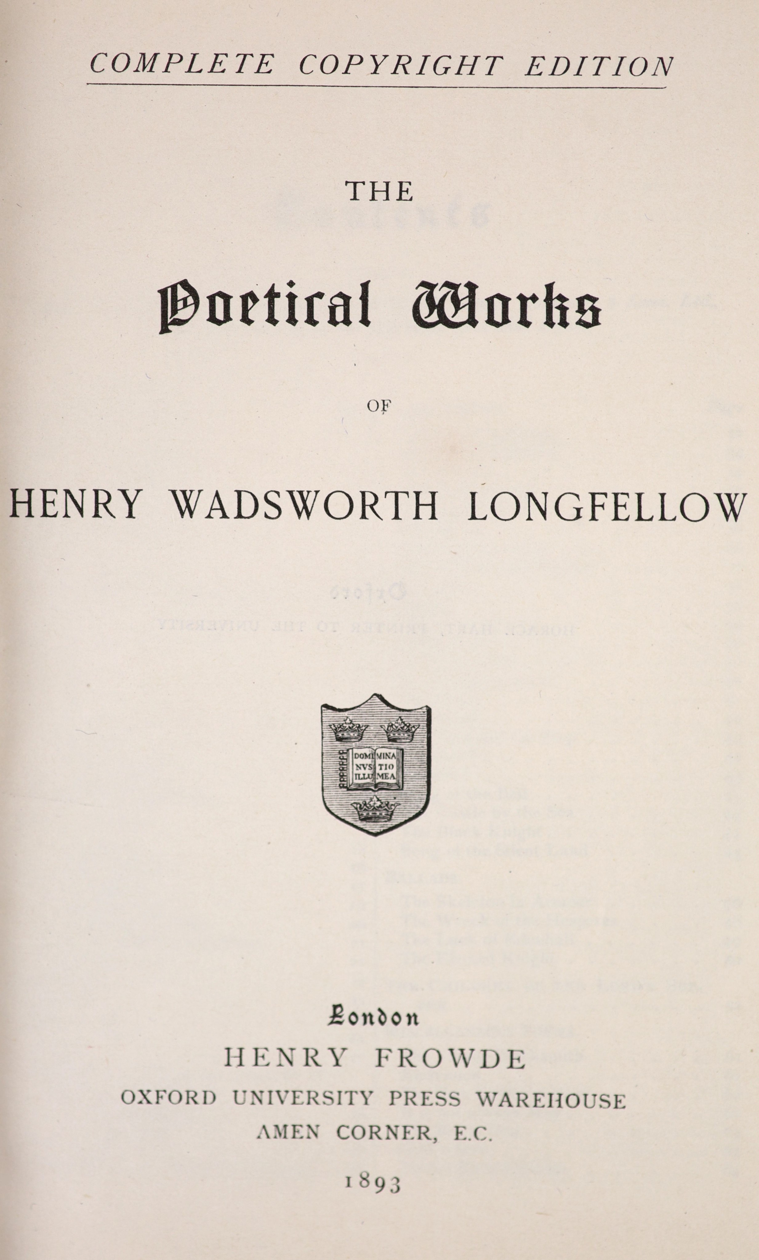 Longfellow, Henry Wadsworth - The Poetical Works of Henry Wadsworth Longfellow. Complete copyright edition, Gilt tooled morocco with school crest to upper, panelled and gilt decorated spine with morocco label. Marbled ed